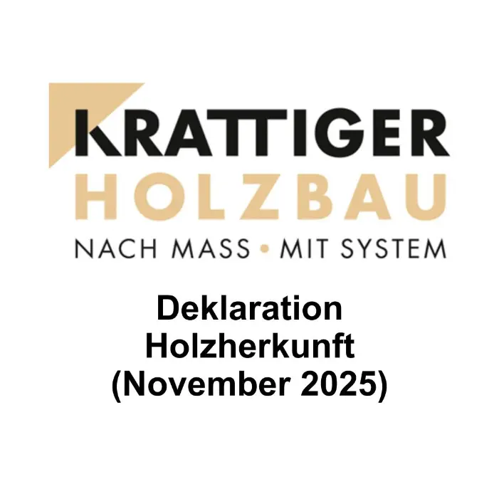 Deklaration Holzherkunft 2025 der Krattiger Holzbau AG Amriswil