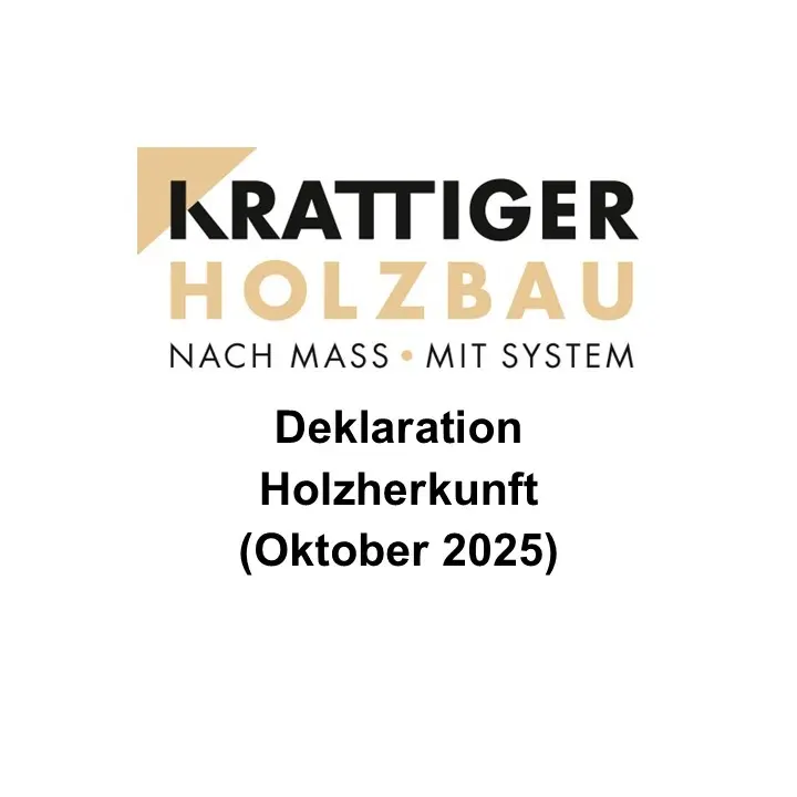 Deklaration Holzherkunft 2025 der Krattiger Holzbau AG Amriswil